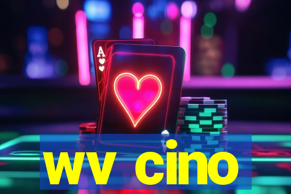 wv cino